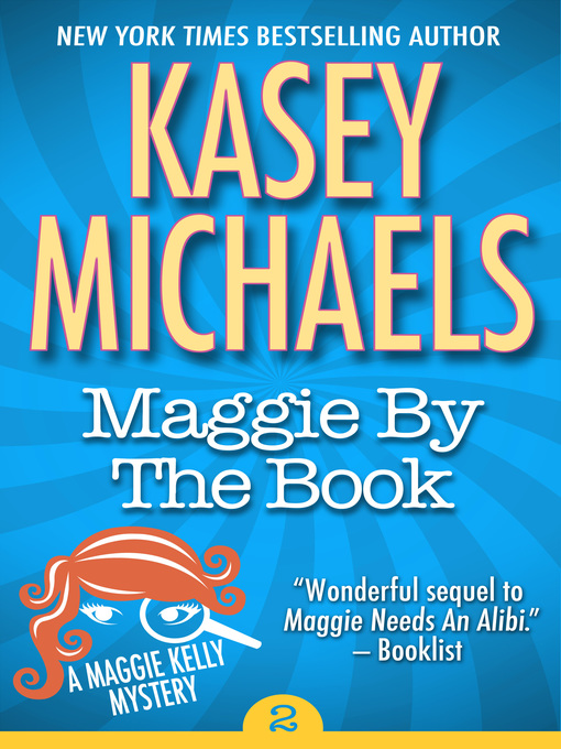 Title details for Maggie by the Book by Kasey Michaels - Available